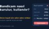 Bandicam Nasıl Kurulur ve Kullanılır? Ekran Kaydı Rehberi Bandicam Nasıl Kurulur ve Kullanılır? Ekran Kaydı Rehberi