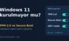 Windows 11 “Bu Bilgisayar Gereksinimleri Karşılamıyor” Hatası ve Çözümü